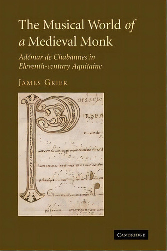 The Musical World Of A Medieval Monk, De James Grier. Editorial Cambridge University Press, Tapa Blanda En Inglés