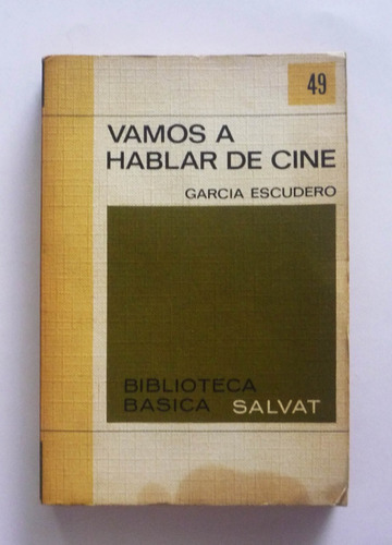 Vamos A Hablar De Cine - Garcia Escudero 