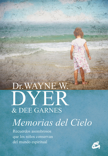 Memorias Del Cielo - Dyer,dr Wayne W/garnes,dee