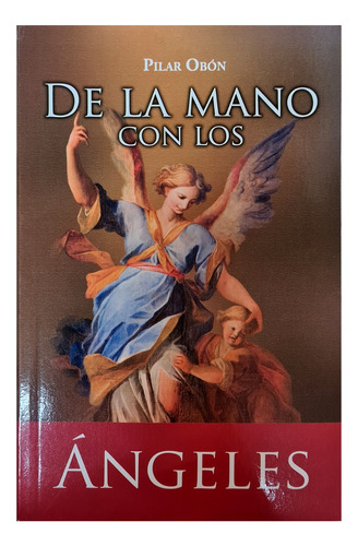 Libro De Los Angeles De La Mano Con Los Ángeles Oraciones