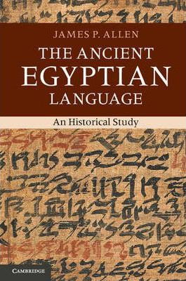 Libro The Ancient Egyptian Language : An Historical Study...