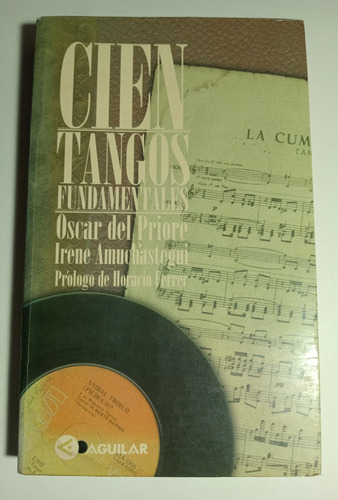Cien Tangos Fundamentales,oscar Del Priore-irene Amuchastegu