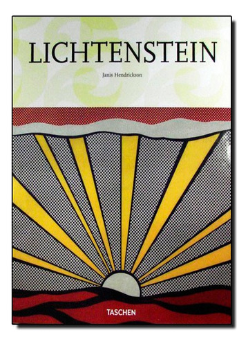 25 Lichtenstein, De Janis Hendrickson. Editora Taschen Em Português
