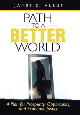 Libro Path To A Better World : A Plan For Prosperity, Opp...