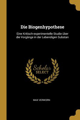 Libro Die Biogenhypothese: Eine Kritisch-experimentelle S...