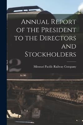 Libro Annual Report Of The President To The Directors And...