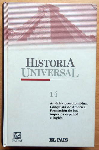 Historia Universal Tomo 14 América Precolombina  Salvat