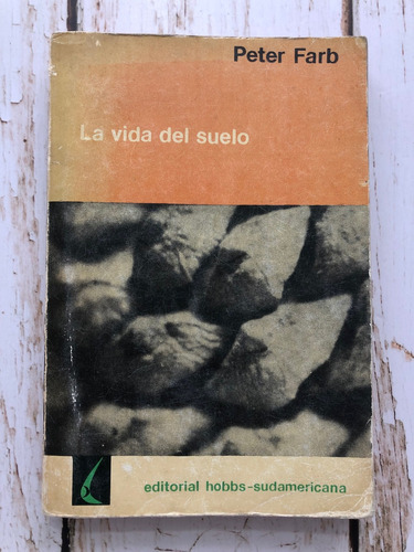 La Vida De Suelo / Peter Farb