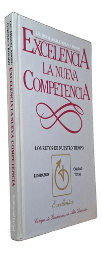 Libro Excelencia La Nueva Competencia Miguel Ángel Cornejo