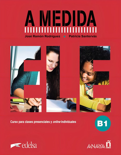 A Medida. Nivel B1. Libro Del Alumno, De Rodriguez Martin, Jose Ramon. Editorial Anaya Ele, Tapa Blanda En Español