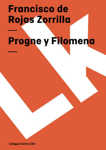 Libro: Progne Y Filomena (teatro) (spanish Edition)