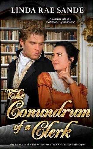 The Conundrum Of A Clerk, De Linda Rae Sande. Editorial Twisted Teacup Publishing, Tapa Blanda En Inglés