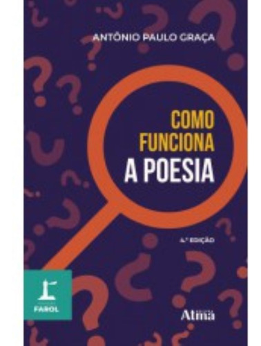 Coleção Farol - Como Funciona A Poesia