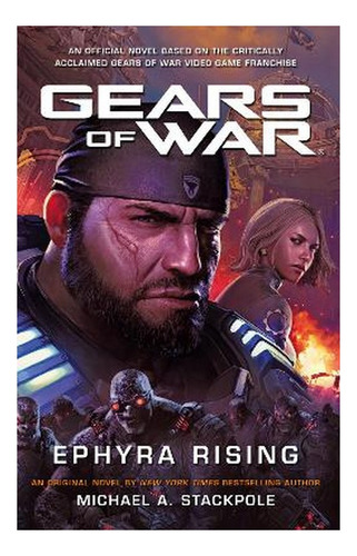 Gears Of War: Ephyra Rising - Michael A. Stackpole. Eb5