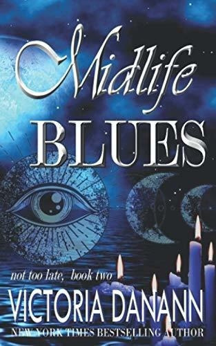 Midlife Blues A Paranormal Womens Fiction Novel (not, de Danann, Victoria. Editorial Independently Published en inglés
