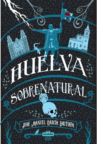 Libro Huelva Sobrenatural