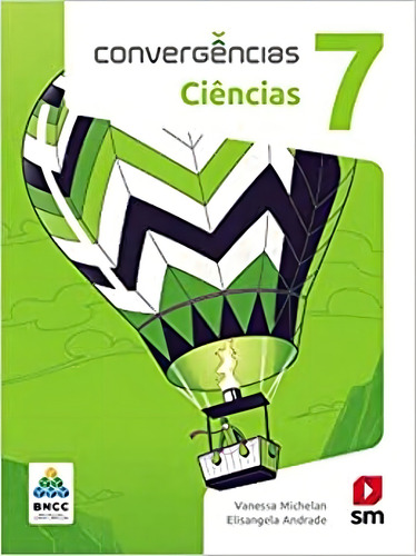 Convergencias Ciencias 7 Ed 2019 - Bncc, De Editora Sm. Editora Sm Edicoes, Capa Mole Em Português