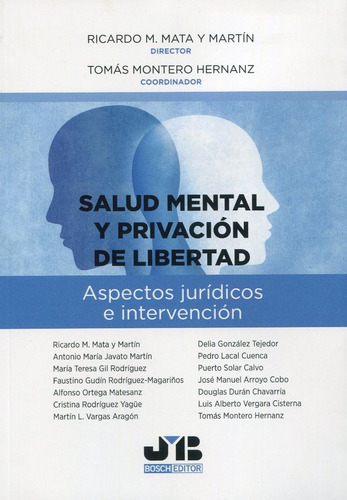 Salud Mental Y Privacion De Libertad. - Mata Y Martin, Ri...