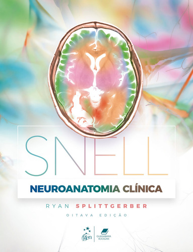 Snell Neuroanatomia Clínica, de SPLITTGERBER, Ryan. Editora Guanabara Koogan Ltda., capa mole em português, 2021