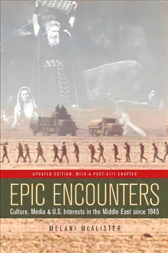 Epic Encounters, De Melani Mcalister. Editorial University California Press, Tapa Blanda En Inglés