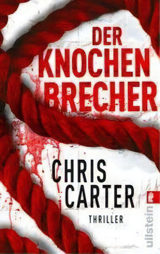 Der Knochenbrecher, De Carter Chris., Vol. 1. Editorial Ullstein Buchve, Tapa Blanda En Alemán