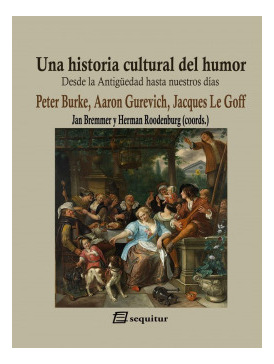 Libro Una Historia Cultural Del Humor. Desde La Antigüedad H