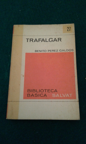 Trafalgar   -  Benito Perez Galdos  -  Salvat