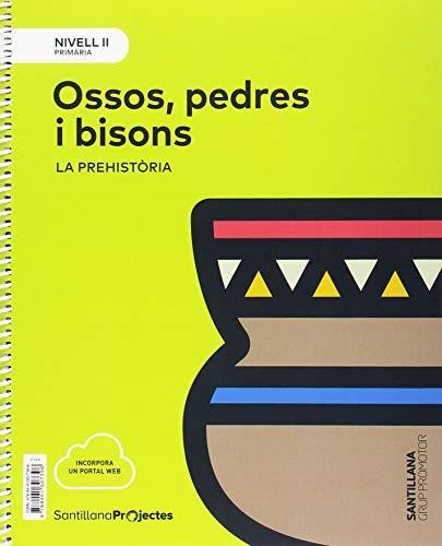 Nivell Ii Pri Ossos, Pedres I Bisons. La Prehistoria - 97884