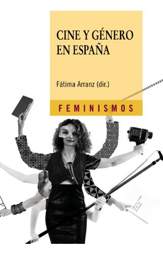 Libro Cine Y Género En España De  Arranz Fátima Callejo Javi