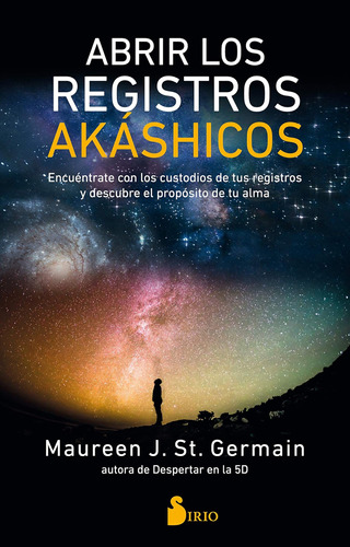 Libro: Abrir Los Registros Akáshicos: Encuéntrate Con Los Cu