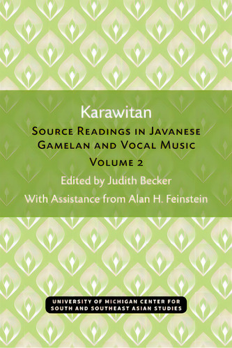 Karawitan: Source Readings In Javanese Gamelan And Vocal Music, Volume 2 Volume 2, De Becker, Judith. Editorial Univ Of Michigan Pr, Tapa Blanda En Inglés
