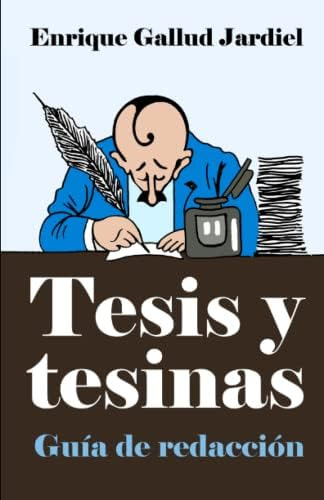 Libro:  Tesis Y Tesinas: Guía De Redacción (spanish Edition)