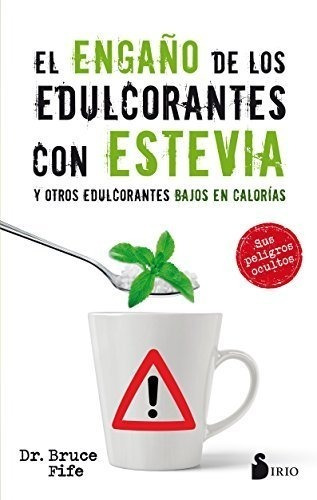 Enga&#209;o De Los Edulcorantes Con Estevia Y Otros Edulcora