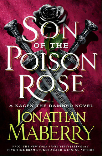 Son Of The Poison Rose: A Kagen The Damned Novel, De Maberry, Jonathan. Editorial Griffin, Tapa Blanda En Inglés