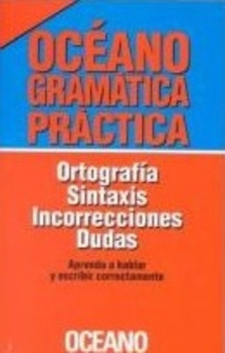 Oceano Gramatica Practica Ortografia - Oceano