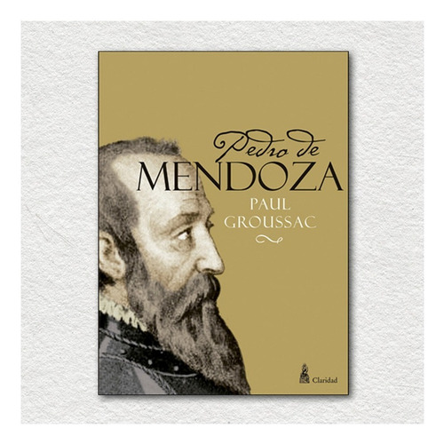 Pedro De Mendoza  / Paul  Groussac  (libro)  