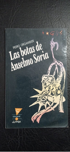 Las Botas De Anselmo Soria Pedro Orgambide Colihue