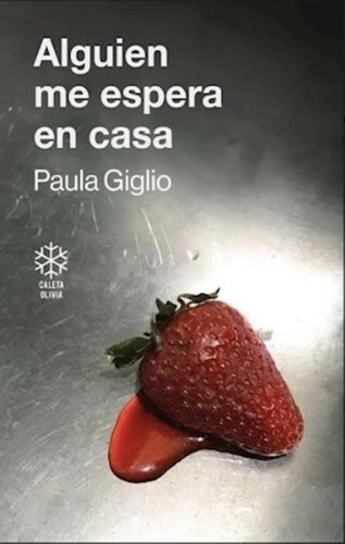 Alguien Me Espera En Casa - Paula Giglio