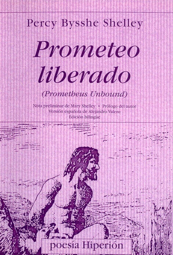 Prometeo Liberado ( Edición Bilingüe), De Shelley, Percy Bysshe. Editorial Hiperion, Tapa Blanda En Español, 1998