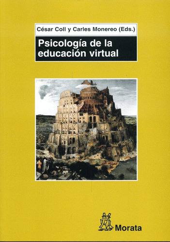 Psicología De La Educación Virtual, De César Coll Y Carles Monereo., Vol. 0. Editorial Morata, Tapa Blanda En Español, 1