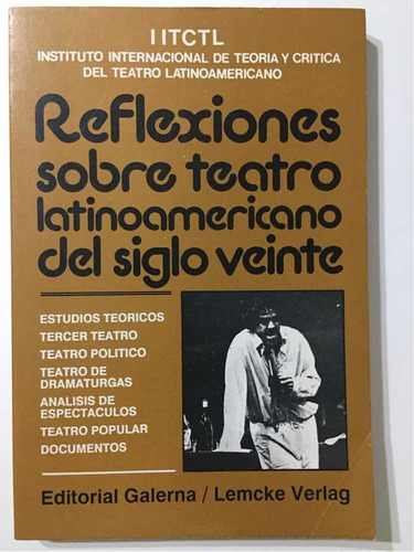 Reflexiones Sobre El Teatro Latinoamericano Del Siglo Veinte