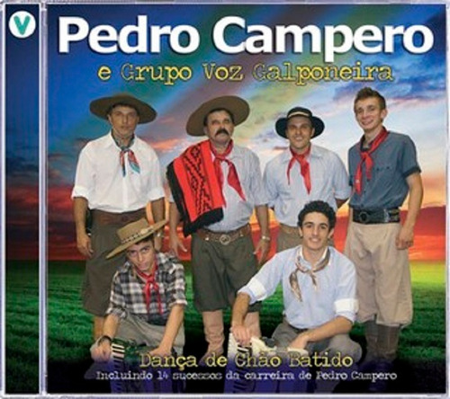 Cd Pedro Campero E Grupo Voz Galponeira Dança De Chão Batido