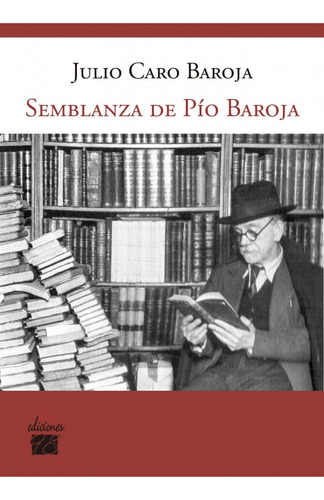 Semblanza De Pio Baroja - Caro Baroja,julio