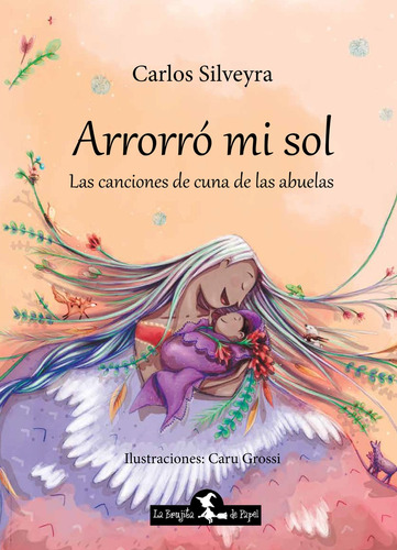 Libro Arrorro Mi Sol - Silveyra, Carlos