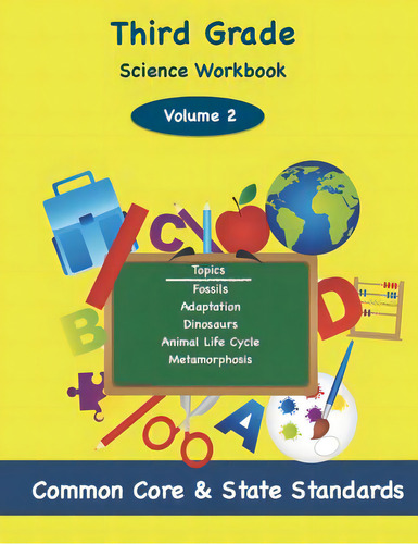 Third Grade Science Volume 2: Topics: Fossils, Adaptation, Dinosaurs, Animal Life Cycle, Metamorp..., De Deluca, Todd., Vol. 2. Editorial Createspace, Tapa Blanda En Inglés