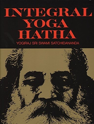 Book : Integral Yoga Hatha - Satchidananda, Sri Swami
