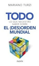 Todo Lo Que Necesitas Saber Sobre - El Desorden Mundial