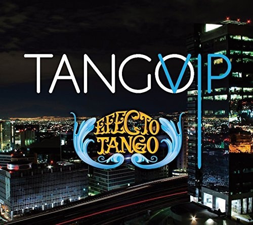 Efecto Tango - Tango Vip - Disco Cd - Nuevo (11 Canciones)