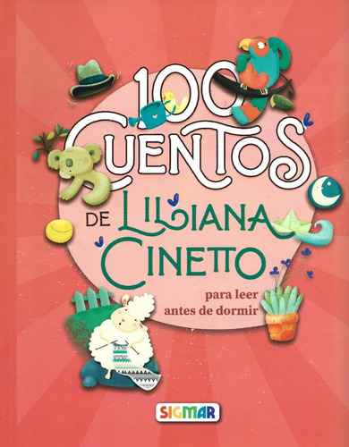 100 Cuentos Para Leer Antes De Dormir - Liliana Cinetto