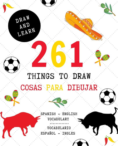 Libro: 261 Things To Draw Cosas Para Dibujar Spanish - Engli